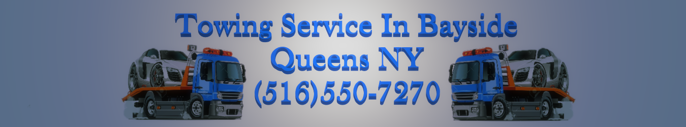 Tow Truck Service Bayside Queens NY